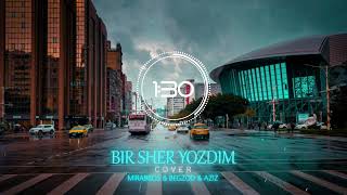 Mirabbos amp Begzod amp Aziz Bir sher yozdim Cover MUSIC VERSION [upl. by Pren]