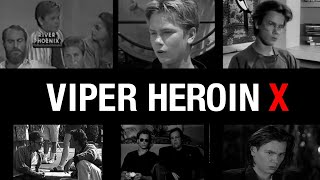 VIPER HEROIN X  The Short Life amp Tragic Death of River Phoenix [upl. by Maitilde905]