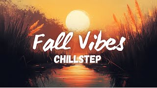 Fall 2024 Chillstep [upl. by Ferro]