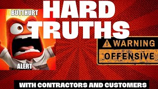 Hard Truths That Contractors Need To Hear [upl. by Adallard]