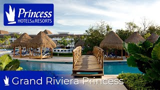 Hotel Riviera Maya  Grand Riviera Princess Spa amp Resort [upl. by Elinor]