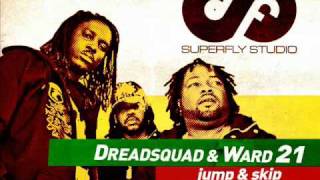 SF003 Dreadsquad feat Ward 21  Jump amp skip  Lady Chann  Money ah dem god [upl. by Favata]