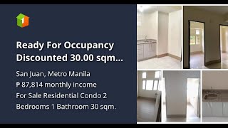 Ready For Occupancy Discounted 3000 sqm 2bedroom Residential Condo Renttoown in San Juan [upl. by Herstein468]