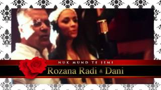 ROZANA RADI amp RAMADAN KRASNIQI  DANI   NUK MUND TE JEMI  AUDIO VERSION [upl. by Elleirda]