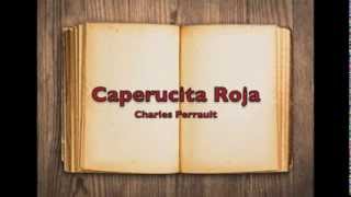 Caperucita Roja de Charles Perrault [upl. by Akcimat]