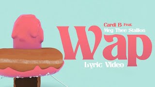 Cardi B  WAP feat Megan Thee Stallion Official Lyric Video [upl. by Constance375]