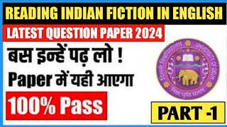 Sol 13rd Semester Reading Indian fiction in English Latest Question Paper Discuss 2024 II Sol Paper [upl. by Esdnyl591]