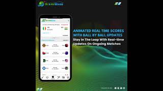 Scorewaves App New Features amp Updates  Animated Real Time Scores With Ball By Ball Updates  News [upl. by Xerxes]