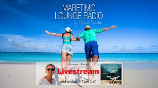 Weekly Livestream quotMaretimo Lounge Radio Showquot stunning HD videoclipsmusic by Michael Maretimo CW42 [upl. by Aisyla434]