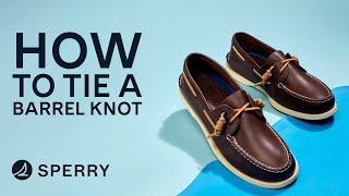 How to tie a Sperry Barrel Knot [upl. by Nyad]