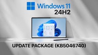 Windows 11 24H2 Update Package KB5046740  How to Install [upl. by Portia]