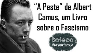 quotA Pestequot de Albert Camus um Livro sobre o Fascismo [upl. by Crispas]