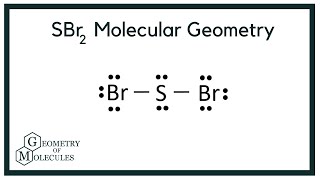 SBr2 Molecular Geometry Shape and Bond Angles [upl. by Cirtemed126]