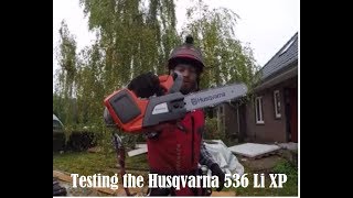 Statement amp Testing the Husqvarna 536 Li XP  Baumpflege Mertens [upl. by Notaes]