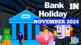 Bank Holidays In November 2024  Information On Bank Holidays  Bank To Be Remain Shutdown 14 Days [upl. by Seuqcaj]