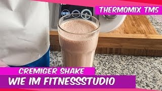 ♨Thermomix® TM5®♨ Cremiger Proteinshake [upl. by Eerehc]