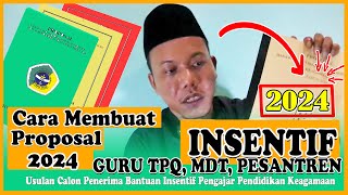 Cara membuat Proposal Bantuan INSENTIF Pengajar Pendidikan Keagamaan 2024 [upl. by Ahseiym]