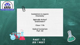 Isomerism 12  Optical Isomers 02  Chiral Center and Enatiomers  JEE NEET sfapatna6822 [upl. by Abrams567]