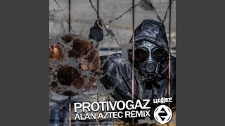 Protivogaz Alan Aztec Remix [upl. by Specht758]