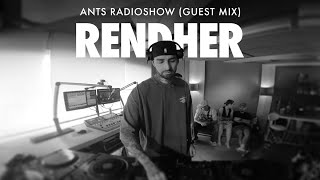 Rendher  ANTS RADIOSHOW Guest Mix [upl. by Dolloff]