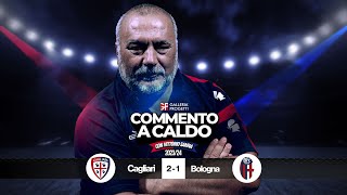 Commento a Caldo  Cagliari  Bologna 21 [upl. by Oulman439]