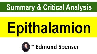 Epithalamion by Edmund Spenser  Summary and Critical Analysis [upl. by Ohcirej262]