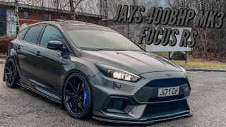 Jay’s 400BHP MK3 Focus RS [upl. by Pickford]