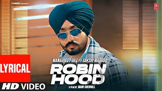 Manavgeet Gill Robin Hood Video Song with lyrics  Latest Punjabi Songs 2022  TSeries [upl. by Ethelda]