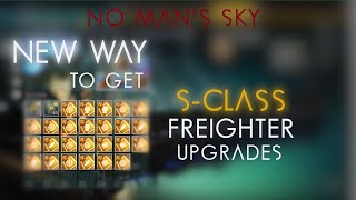 How to get S class Freighter Upgrades FAST New way with Echoes Update 44 NO glitch [upl. by Alison]