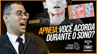 Apneia Obstrutiva do Sono  Você acorda durante o sono Sufocando Tossindo Sensação de afogamento [upl. by Hayyifas287]