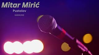 Mitar Miric Pustolov Karaoke [upl. by Notslah]