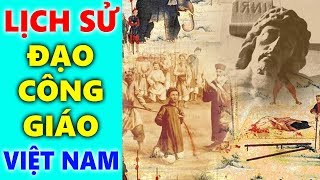 LỊCH SỬ ĐẠO CÔNG GIÁO VIỆT NAM  Lịch Sử Truyền Giáo Và Sự Phát Triển Của Đạo Công Giáo Việt Nam [upl. by Adnole12]