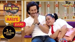 Bharti ने किया Tiger Shroff को Roast  The Kapil Sharma Show I Haste Raho [upl. by Thibault95]