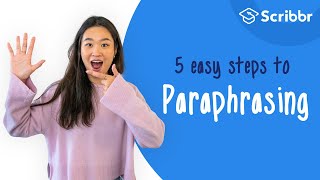 How to Paraphrase in 5 Easy Steps  Scribbr 🎓 [upl. by Winograd]