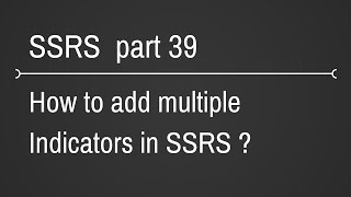 SSRS Multiple Indicators Part 39 [upl. by Lodi]