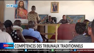 Compétences des tribunaux traditionnels [upl. by Kelson196]