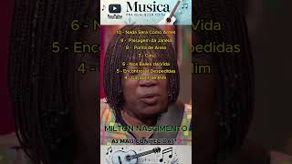 Milton Nascimento  As mais Conhecidas musica músicabrasileira miltonnascimento riodejaneiro [upl. by Abdul66]