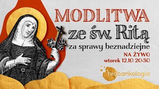 Różaniec śpiewany na żywo Teobańkologia Modlitwa do św Rity za sprawy beznadziejne1210 Wtorek [upl. by Richy777]