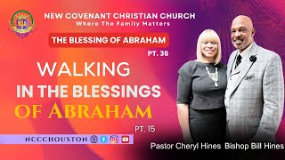 Walking in the Blessings of Abraham  Pt 15  Bishop Bill Hines [upl. by Manly790]