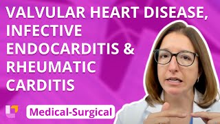 Valvular Heart Disease Infective Endocarditis amp Rheumatic Carditis  MedicalSurgical  LevelUpRN [upl. by Drahsar]