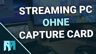 Livestreaming PC ohne Capture Card▐ OBS Tutorial▐ [upl. by Herra]