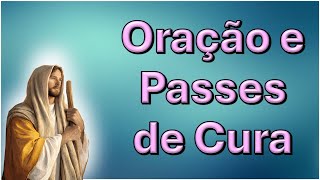 Orações e Passes de Cura Bezerra de Menezes [upl. by Atnuahc]