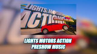 Lights Motors Action Extreme Stunt Show  Pre Show Music [upl. by Bertasi]