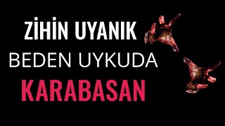 Beden Uykuda Zihin Uyanık Karabasan Uyku Felci Nedir ve Karabasan Hakkında Bilgi [upl. by Laekim834]