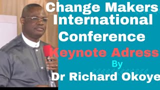 Keynote Address by Dr Okoye at Change Makers International Conference PortHarcourt [upl. by Dunlavy]