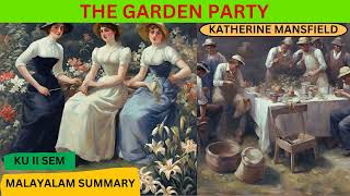 The Garden Party  Katherine Mansfield keralauniversity 2semester malayalamsummary [upl. by Schroder]