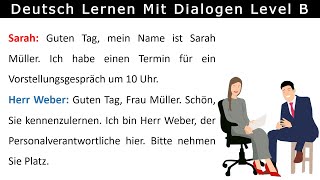 B1B2 Deutsch lernen mit Dialogen  Job Interview  Vorstellungsgespräch No 7 [upl. by Gally381]