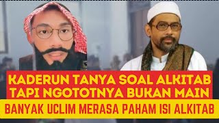 ‼️‼️KADERUN TANYA ALKITAB TAPI LEBIH NGOTOT DAN SOK TAU [upl. by Marino]