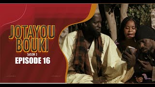 JOTAYOU BOUKI SAISON 3EPISODE 16 [upl. by Redan]