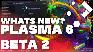 Whats New In Kde Plasma 6 Beta 2 [upl. by Esinehs828]